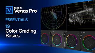 Vegas Pro Essentials - 19 - Color Grading Basics