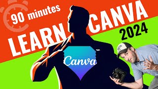 Canva Tips for Beginners - Learn Canva in 90 Minutes (2024)