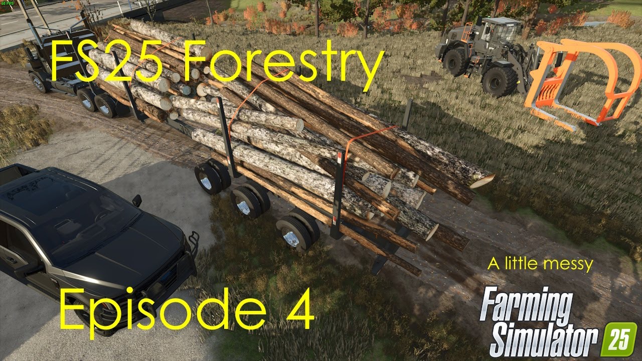 A little messy but works still -- FS25 Forestry -- Episode 4! - YouTube