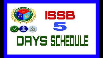 ISSB 5 Days Schedule | ISSB Preparation | ISSB Complete Guide