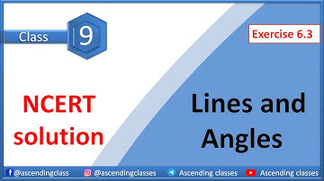 Lines and angles ( Exercise 6.3 )  || Class 9 || Ascending classes ||