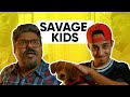 Savage Kids | Kids These Days | Jordindian