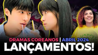 NOVOS DRAMAS COREANOS DE ABRIL 2024 • MUITOS LANÇAMENTOS DORAMEIROS • DORAMA NEWS 68