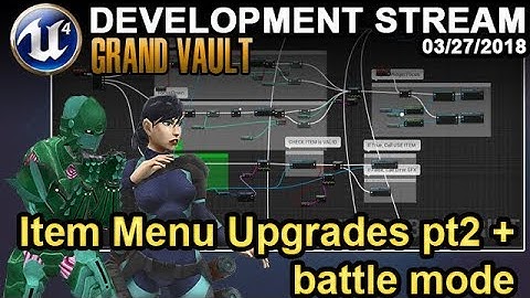 Item Menu Upgrades pt2 - UE4 Game Dev Stream - 03/27/2018