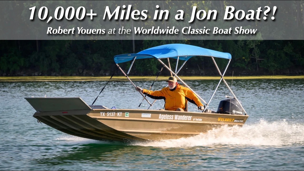 ⁣10,000+ Miles in a Jon Boat | Presentation by Robert Youens | Worldwide Classic Boat Show 2026