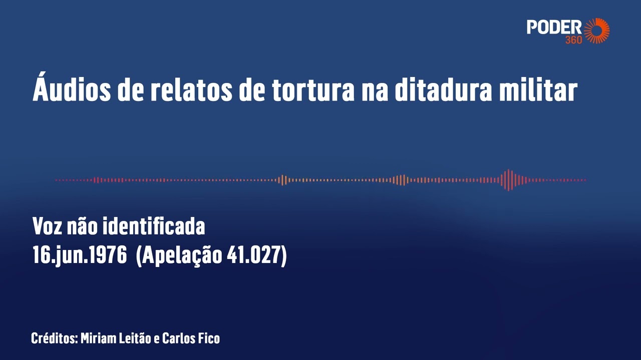 Áudio – Relato de tortura na ditadura – Voz não identificada