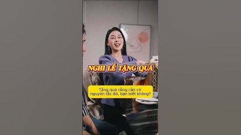 Tặng quà cũng cần phải có nguyên tắc đó, bạn biết không? #shorts