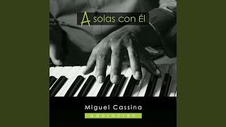 Video thumbnail of "Miguel Cassina - Mi alma espera en ti"