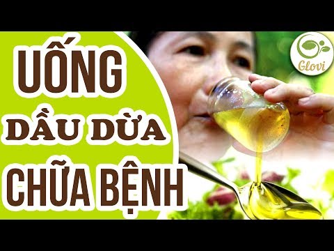5 Tác Dụng Kì Diệu Khi Uống Dầu Dừa Mỗi Ngày | GLOVI