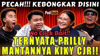 OMG‼️ PRILLY MANTAN PERTAMA KIKI CJR🤣 Media Gak Tau‼️- - NO CLICK BAIT💯 PODHUB