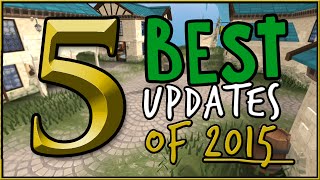 Runescape - 5 BEST updates of 2015