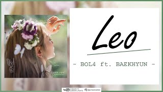 BOL4 - Leo (ft. BAEKHYUN) EASY LYRICS/INDO SUB by GOMAWO