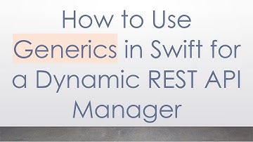 How to Use Generics in Swift for a Dynamic REST API Manager