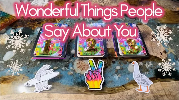 Wonderful Things People Say About You Pick A Card