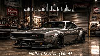 Hollow Motion (Ver.4) 🖤🚗 | Drift Phonk