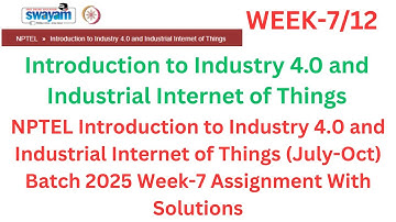 Introduction to Industry 4.0 & Industrial Internet of Things (IIoT) | Week-7 Solutions