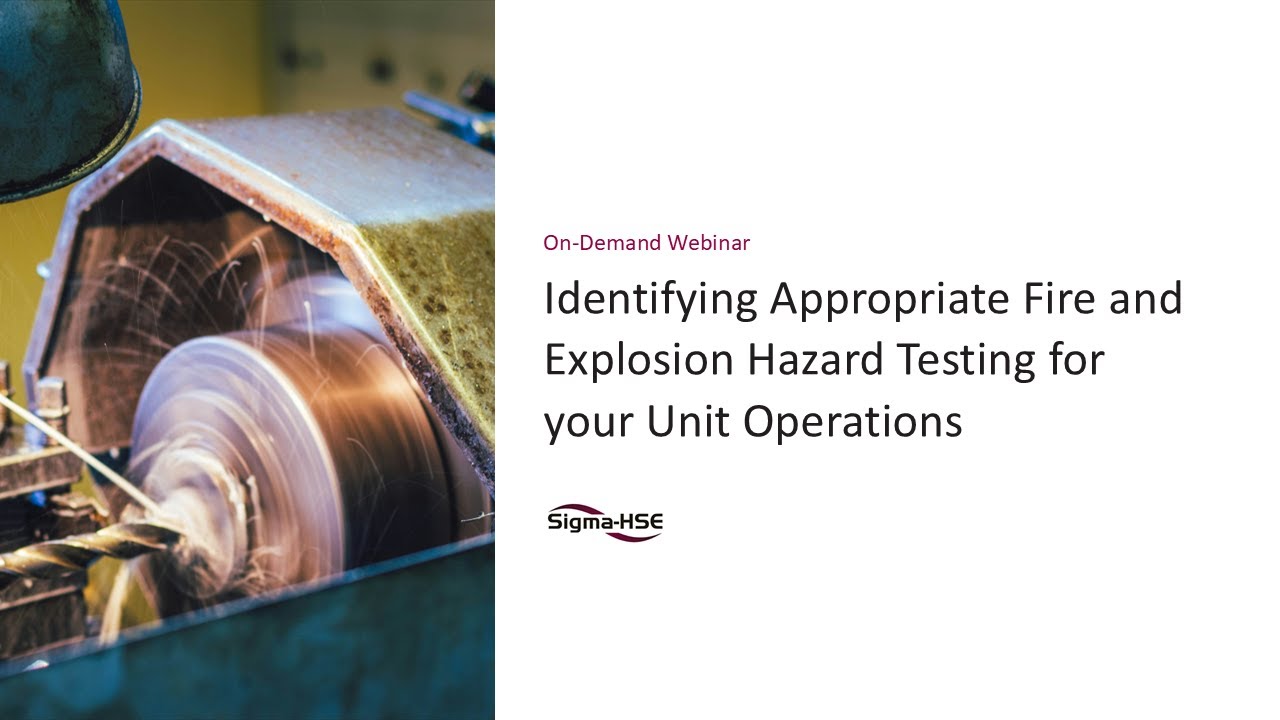 Identifying Appropriate Fire and Explosion Hazard Testing for your Unit Operations