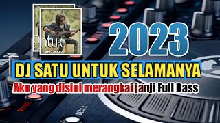 Dj Satu Untuk Selamanya |Thomas Arya - Aku yang disini merangkai janji Full Bass Remix Terbaru 2023