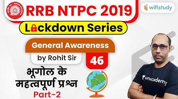 9:00 AM - RRB NTPC 2019 Lockdown Series | GA by Rohit Sir | Important Questions of Geography