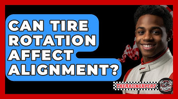 Can Tire Rotation Affect Alignment? - The Racing Xpert