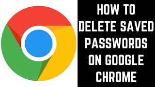 how to delete saved passwords on chrome