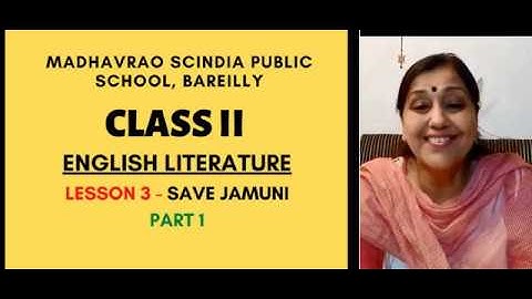 Class II (English Literature) - Lesson 3 (Save Jamuni) - Part 1