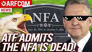 The ATF Just Ended the NFA (With 5 CRITICAL Catches) | ARFCOM News