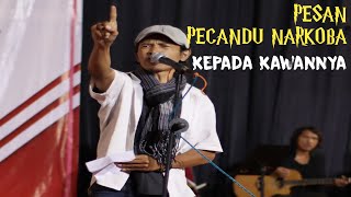 PESAN PECANDU NARKOBA KEPADA KAWANNYA | Puisi Sumpah Pemuda