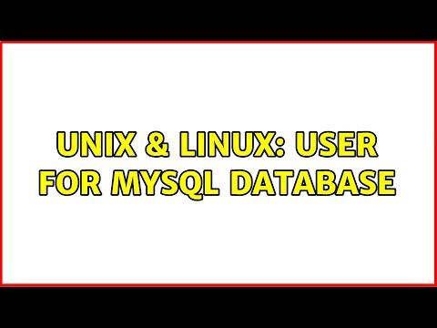 Unix & Linux: User for mysql database (2 Solutions!!)