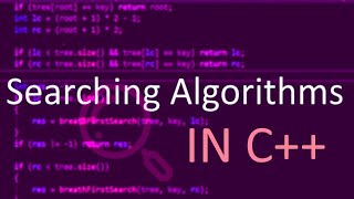 Searching Algorithms in C++ | linear search, binary search, dfs, bfs, binary search tree