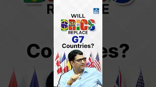 Zullen de BRIC-landen de G7-landen vervangen? | NEXT IAS