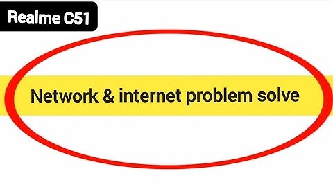 How to fix no network problem, realme C51 me internet problem solve kaise karen