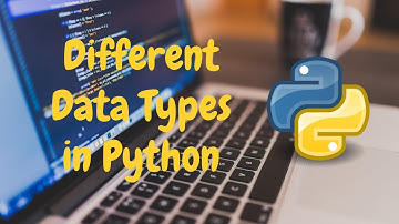 5. Different Data Types in Python | Python Tutorial