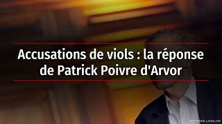 Accusations de viols : la réponse de Patrick Poivre d'Arvor