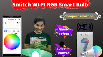 Smitch WI-FI RGB 7W B22 BASE Smart Bulb Unboxing Review & Test | How Can I Help U