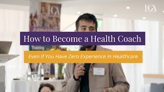 How to Become a Health Coach (Even Without a Healthcare Background) | Health Coaches Academy