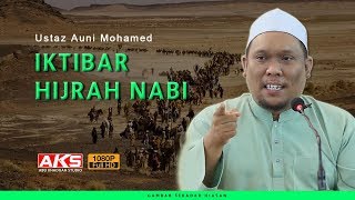 130 | iktibar Hijrah Nabi | Ustaz Auni Mohamed | Sept 2018