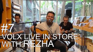 #7 VOLX LIVE IN STORE WITH REZHA SUARDANA