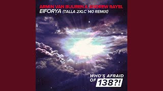 EIFORYA (Talla 2XLC 140 Remix)