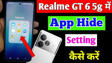Realme gt 6 5g me app hide kaise kare | how to hide apps in realme gt 6 5g