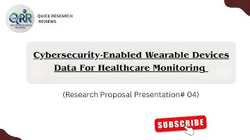 Secure Patient Monitoring with Wearable Devices | Cyber-security FYP Proposal Presentation Guide