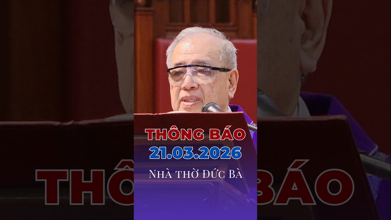 Thông báo 21.03.2026 nhà thờ Đức Bà