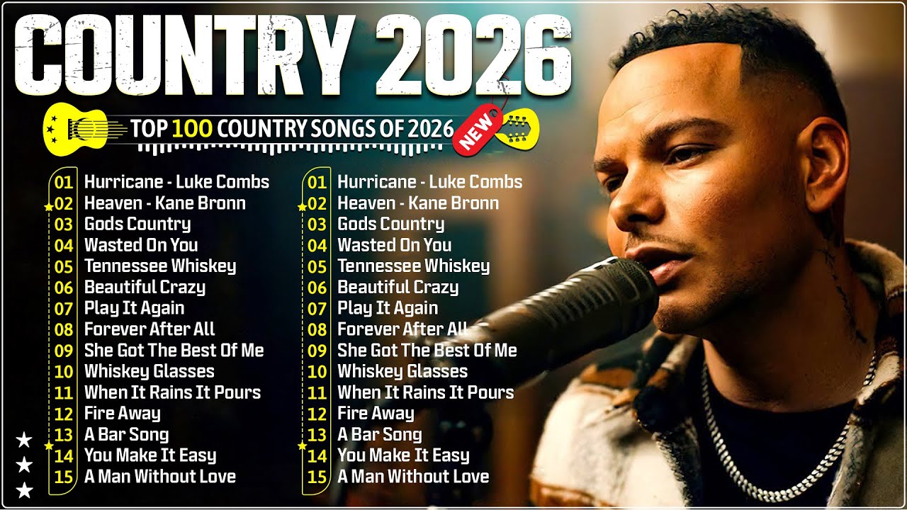 Kane Brown, Morgan Wallen, Luke Combs, Chris Stapleton, Blake Shelton - Country Music Playlist 2026