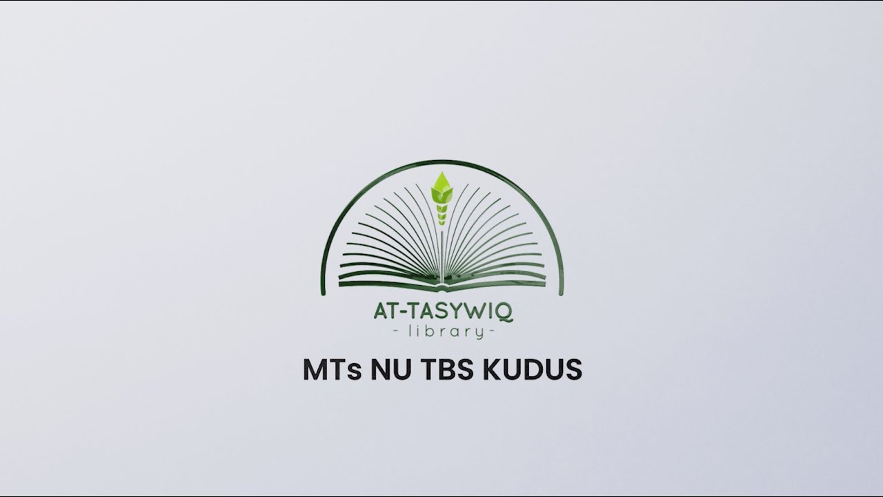 PROFIL PERPUSTAKAAN AT-TASYWIQ MTs NU TBS KUDUS