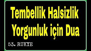 Tembellik Duası Halsizlik İçin Dua Yorgunluk İçin Dua