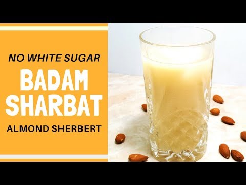 No White Sugar Badam Sharbat (Almond Drink) - Simple and Healthy