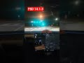 I love the updates for Tesla's FSD.I just got 14.1.3.