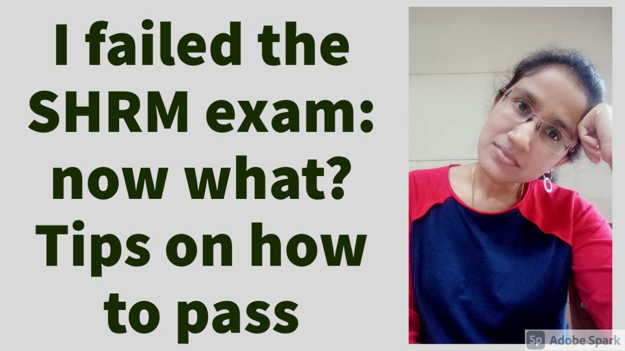 I failed my SHRM exam now what? Tips to pass the exam YouTube