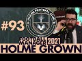 THIS IS HARD... | Part 93 | HOLME FC FM21 | Football Manager 2021
