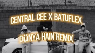 Dünya hain-Central cee ft Batuflex 🤝 (Remix) Resimi